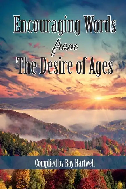 Encouraging Words from The Desire of Ages - Paperback