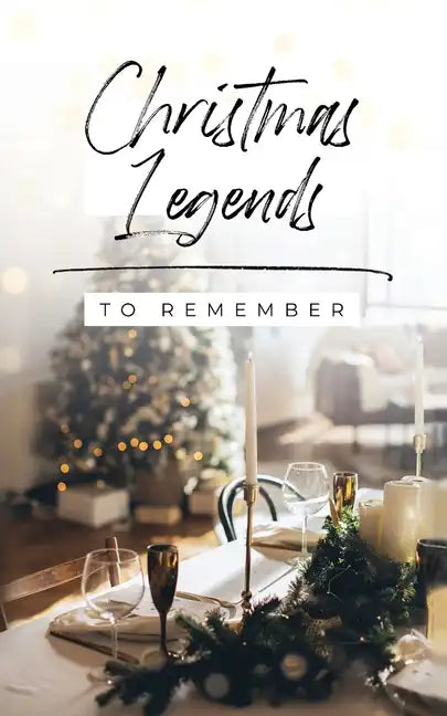 Christmas Legends to Remember - Paperback