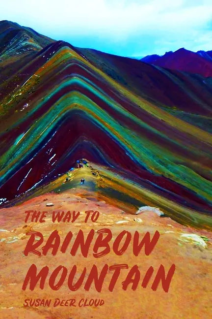 The Way to Rainbow Mountain - Paperback