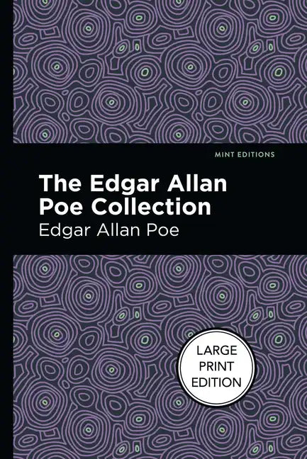 The Edgar Allan Poe Collection: Large Print Edition - Paperback