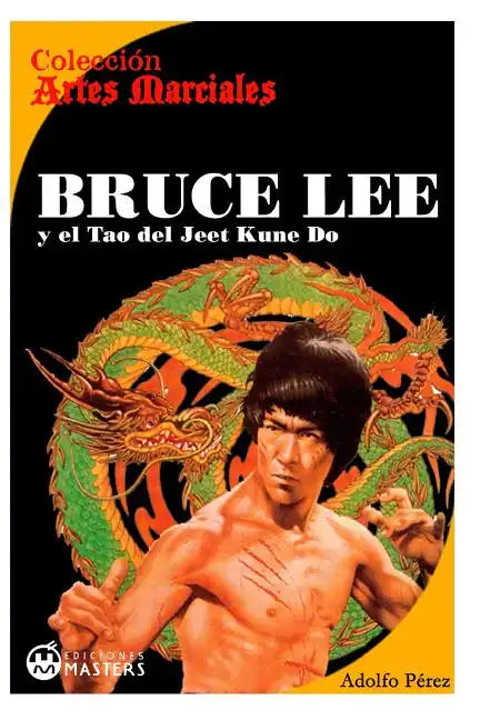 Bruce Lee: y el Tao del Jeet KUne Do - Paperback