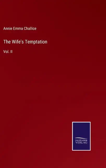 The Wife's Temptation: Vol. II - Hardcover