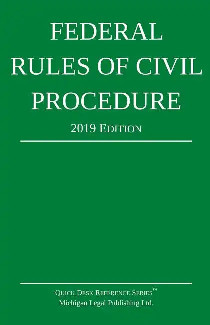 Federal Rules of Civil Procedure; 2019 Edition: With Statutory Supplement - Paperback