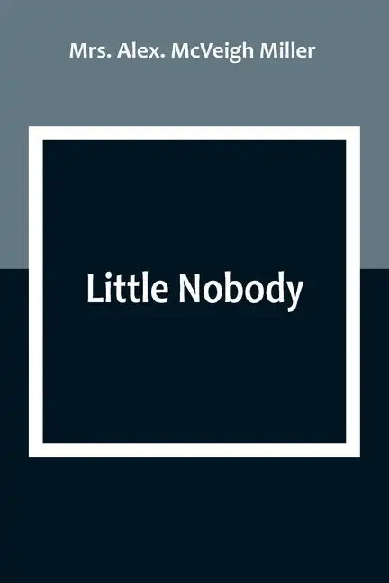 Little Nobody - Paperback