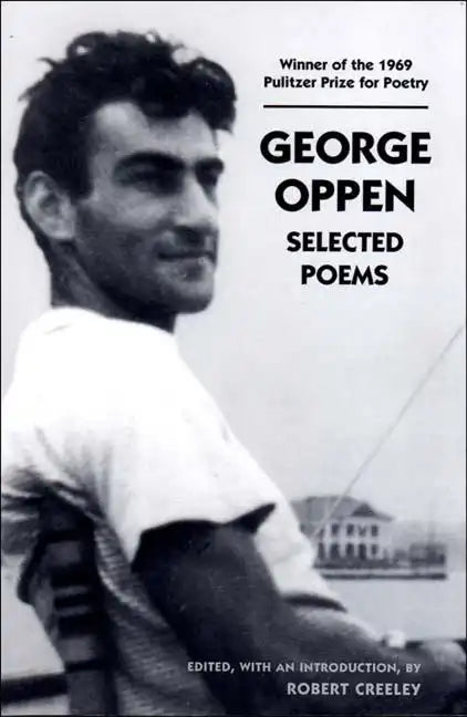 George Oppen: Selected Poems - Paperback