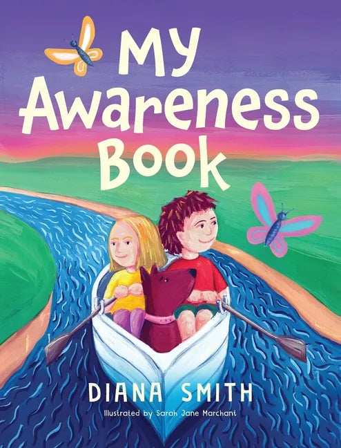 My Awareness Book: A Children's Book about Developing Mental Resilience and a Growth Mindset - Hardcover