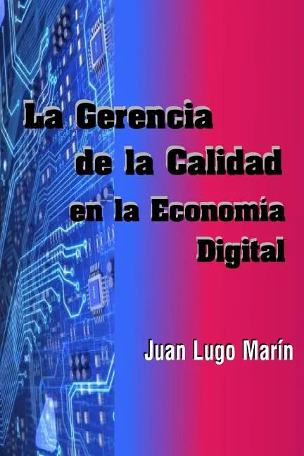 La Gerencia de la Calidad en la Economía Digital - Paperback