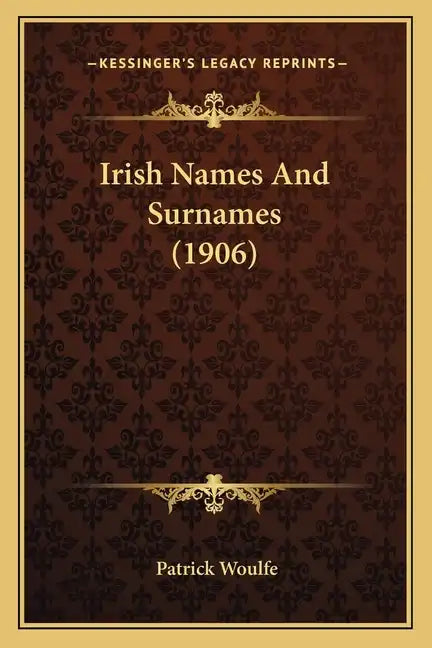 Irish Names And Surnames (1906) - Paperback
