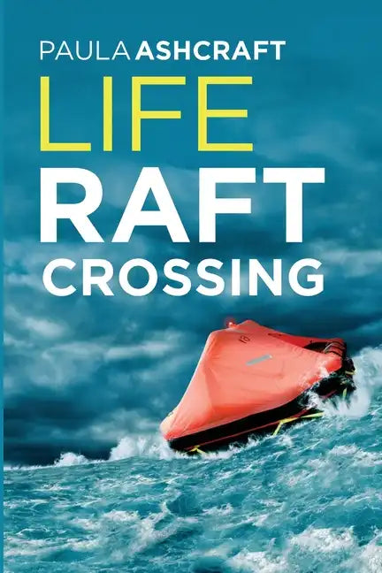 Life Raft Crossing - Paperback