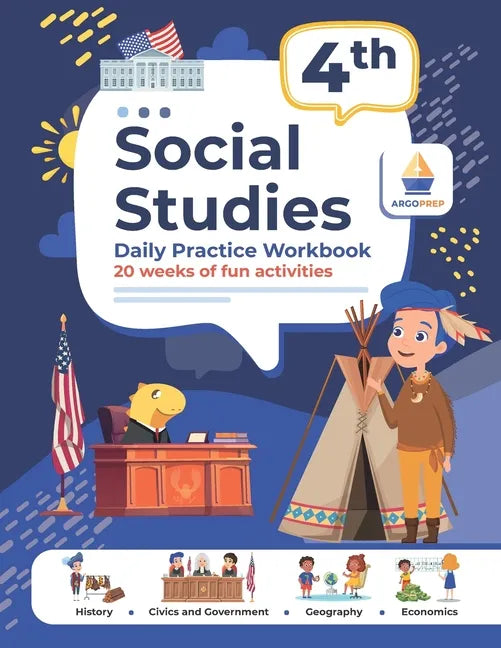 4th Grade Social Studies: Daily Practice Workbook 20 Weeks of Fun Activities History Civic and Government Geography Economics + Video Explanations for - Paperback
