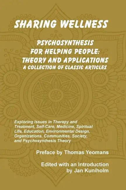 Sharing Wellness: Psychosynthesis for Helping People - Paperback