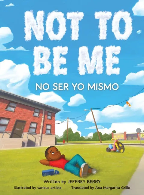Not to Be Me: Children's Poetry, Diversity, and Imagination Book (Bilingual English and Spanish) - Hardcover