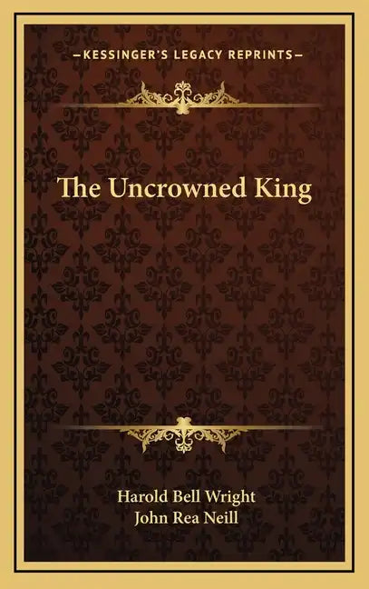 The Uncrowned King - Hardcover