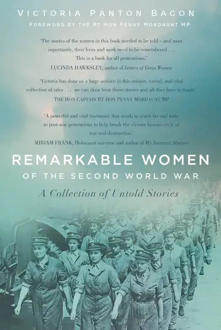 Remarkable Women of the Second World War: A Collection of Untold Stories - Hardcover