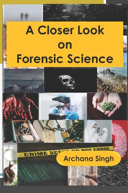 A Closer Look on Forensic Science - Paperback