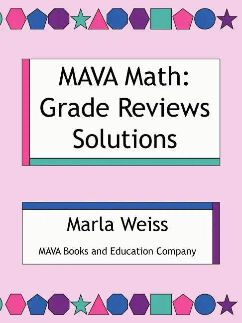 MAVA Math: Grade Reviews Solutions - Paperback