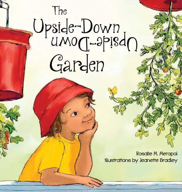 The Upside-Down Garden - Hardcover