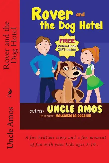 Rover and the Dog Hotel: Bedtime Stories Book For Children's Age 3-10. (Ebook About a dog) (Good night & Bedtime Children's Story Ebook Collection) - Paperback
