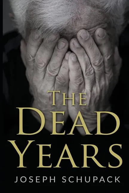 The Dead Years: Holocaust Memoirs - Paperback