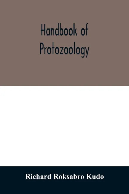Handbook of protozoology - Paperback