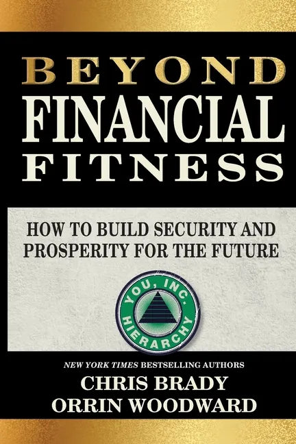 Beyond Financial Fitness: How to Build Security and Prosperity for the Future - Paperback