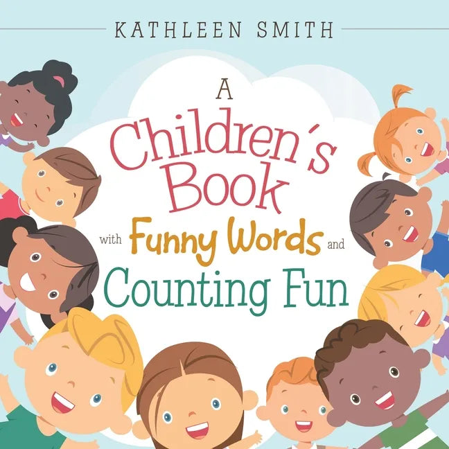 A Children's Book with Funny Words and Counting Fun - Paperback