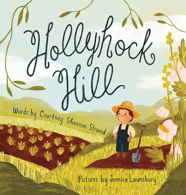 Hollyhock Hill - Hardcover