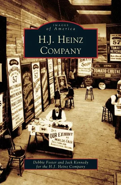 H. J. Heinz Company - Hardcover