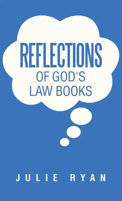 Reflections of God's Law Books - Hardcover