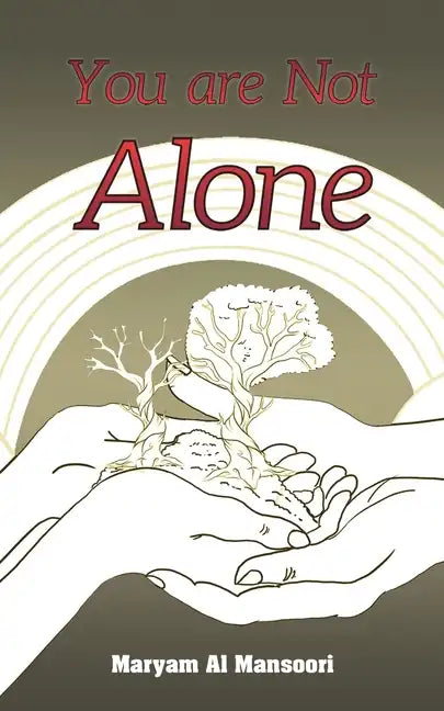 You Are Not Alone - Paperback