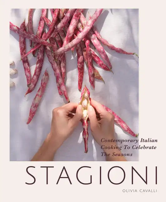 Stagioni: Contemporary Italian Cooking to Celebrate the Seasons - Hardcover