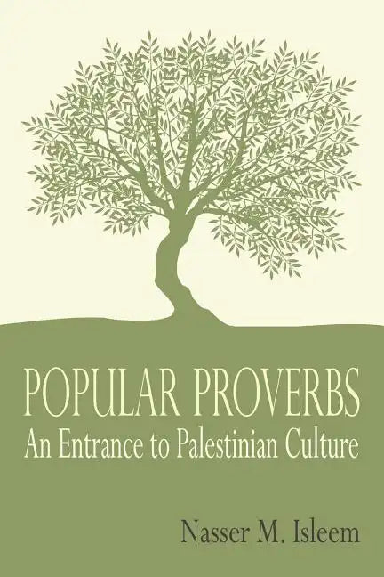 Popular Proverbs: An Entrance to Palestinian Culture - Paperback
