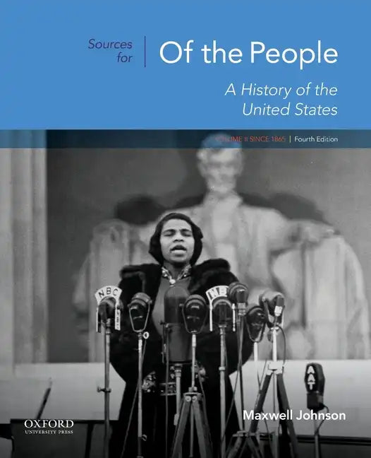 Sources for of the People: Volume II: Since 1865 - Paperback