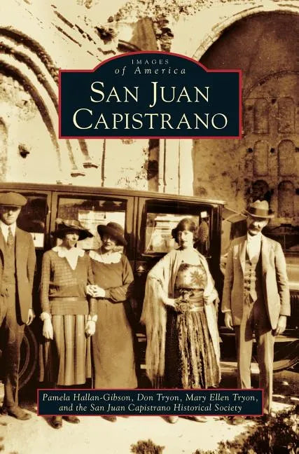 San Juan Capistrano - Hardcover
