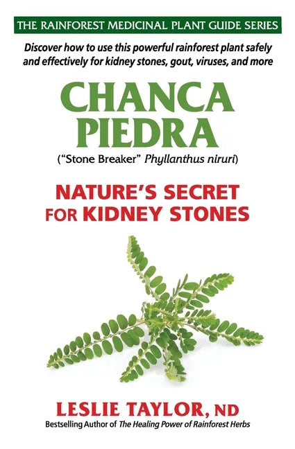 Chanca Piedra: Nature's Secret for Kidney Stones - Paperback