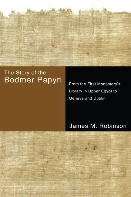 The Story of the Bodmer Papyri - Paperback