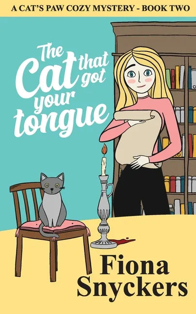 The Cat That Got Your Tongue: The Cat's Paw Cozy Mysteries - Book 2 - Paperback