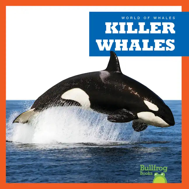 Killer Whales - Library Binding