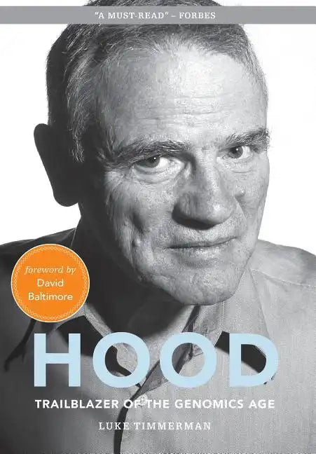 Hood: Trailblazer of the Genomics Age - Hardcover