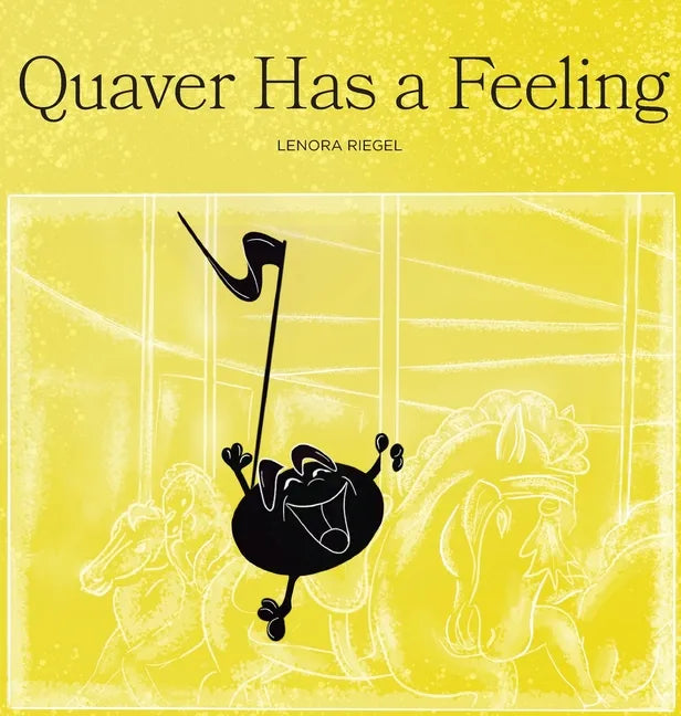Quaver Has a Feeling - Hardcover