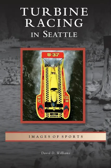 Turbine Racing in Seattle - Hardcover