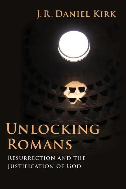 Unlocking Romans: Resurrection and the Justification of God - Paperback