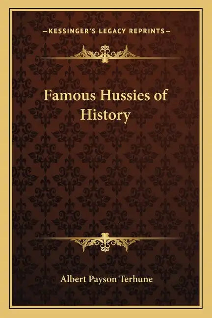 Famous Hussies of History - Paperback