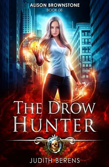 The Drow Hunter: An Urban Fantasy Action Adventure - Paperback