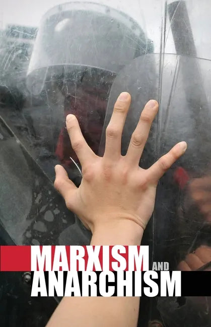 Marxism and Anarchism - Paperback