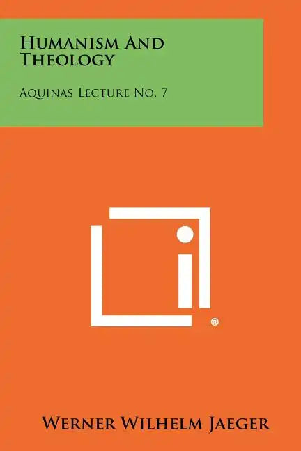 Humanism And Theology: Aquinas Lecture No. 7 - Paperback