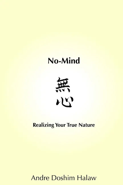 No-Mind: Realizing Your True Nature - Paperback