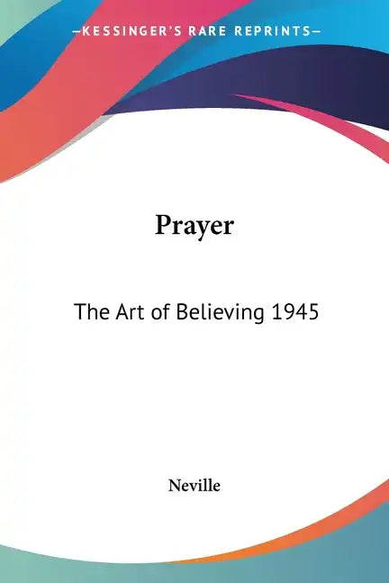 Prayer: The Art of Believing 1945 - Paperback