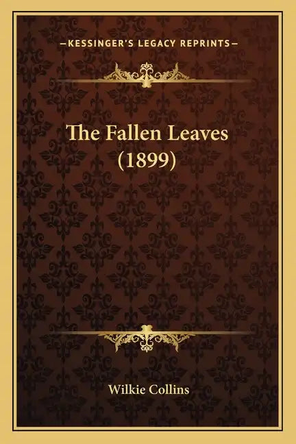 The Fallen Leaves (1899) - Paperback
