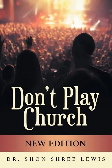 Don't Play Church: New Edition - Paperback